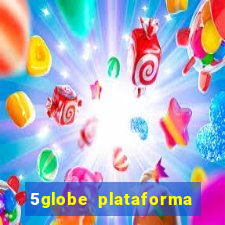 5globe plataforma de jogos